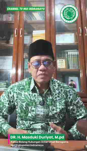 Kultum Ramadhan 1447 H, MUI Kabupaten Indramayu Hari Ketujuh, Disampaikan DR.H.Masduki Duriyat, M.Pd, Ketua Bidang Hubungan Antar Umat Beragama MUI Kabupaten Indramayu