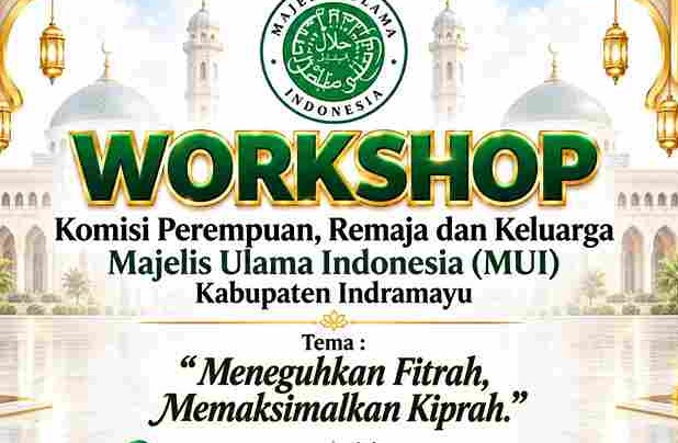 KOMISI PEREMPUAN MUI INDRAMAYU AKAN GELAR PEMBINAAN KETAHANAN KELUARGA DI ERA DIGITAL